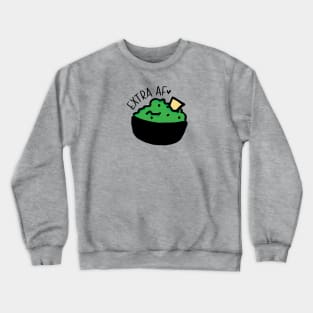 Extra AF Guacamole Crewneck Sweatshirt